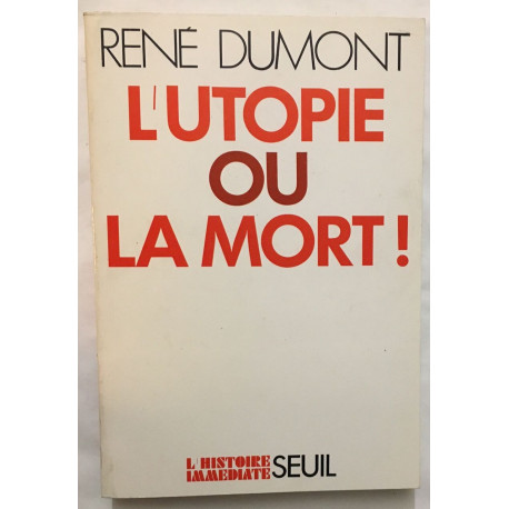 Utopie ou la mort