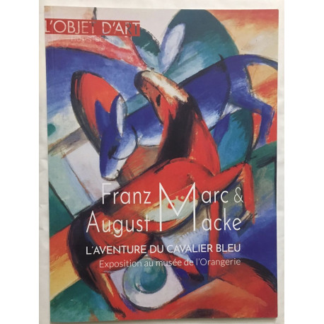 Franz Marc / august Macke : l' aventure au Musée de l' Orangerie