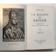 La maison de Savoie : Amédée VIII le Duc qui devint Pape...