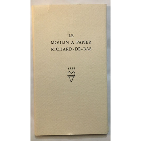 Le moulin à papier richard-de-bas