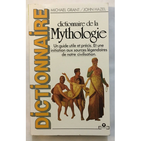 DICTIONNAIRE DE LA MYTHOLOGIE