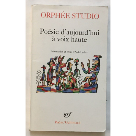 Orphée Studio: Poésie d'aujourd'hui à voix haute