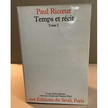 Temps et Récit tome 1. L'Intrigue et le Récit historique