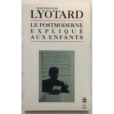 Le postmoderne expliqué aux enfants. Correspondance 1982-1985