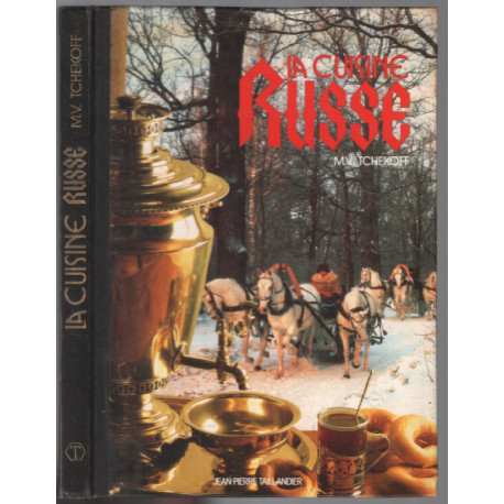 La cuisine RUSSE (180 recettes)