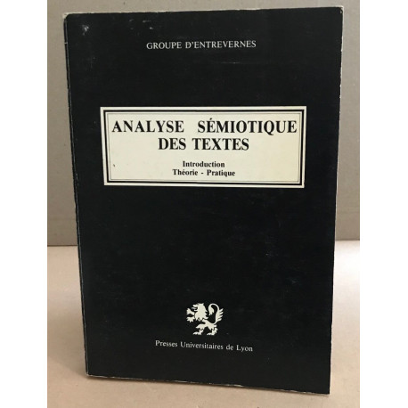 Analyse sémiotique des textes / introduction théorie pratique