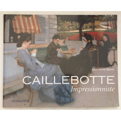 Caillebotte : impressionnistes