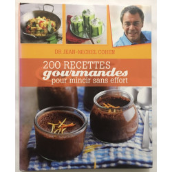 200 recettes gourmandes pour mincir sans effort