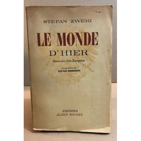 Le monde d'hier / souvenirs d'un européen