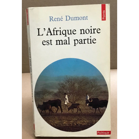 Afrique noire est mal partie (L')