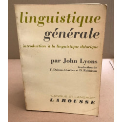 Linguistique genérale / introduction à la linguistique théorique