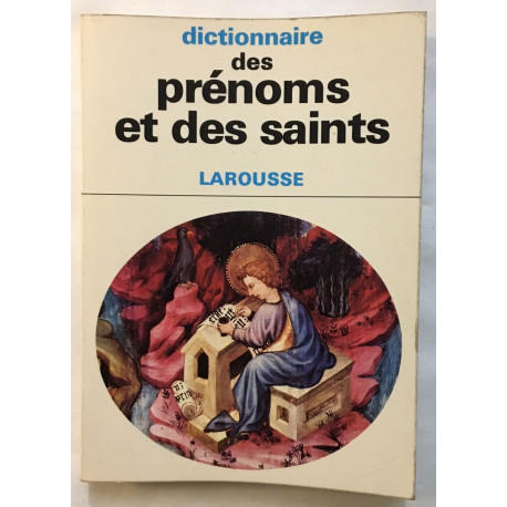 Dictionnaire des prénoms et des saints