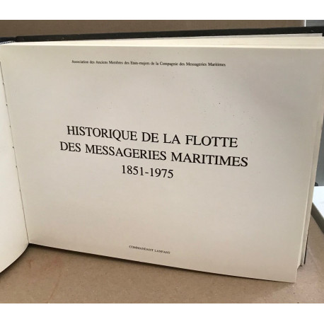 Historique de la flotte des messageries maritimes 1851-1975 /...