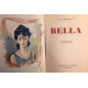 Bella (illustrations de Paul Valéry)