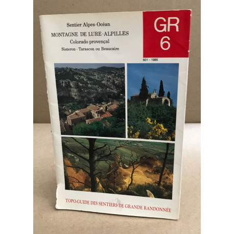 Montagne de lure -alpilles ( colorado provencçal )/ GR 6 /...