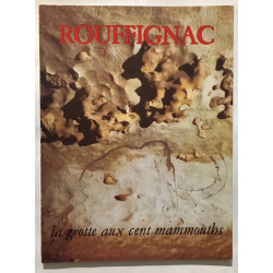 Rouffignac : la grotte aux cent Mammouths (2e édition revue et...