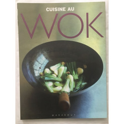 Cuisine au Wok (120 recettes)