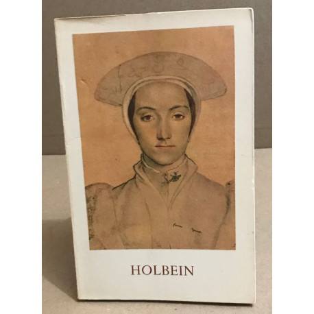 Les dessins de Holbein / nombreuses illustrations h-t
