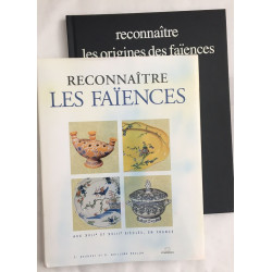 Reconnaître les faïences françaises aux XVIIe et XVIIIe siècles...