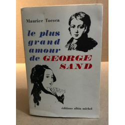 Le plus grand amour de George Sand