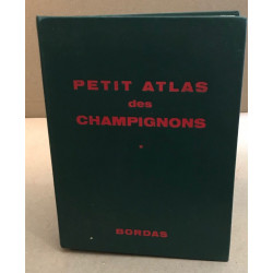 Petit atlas des champignons / tome 1 généralités et planches couleurs