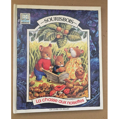 SOURIS BOIS - la chasse aux noisettes (livre à systéme)