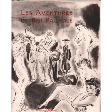 Les aventures du Roi Pausole (édition numérotée de 1948 avec...