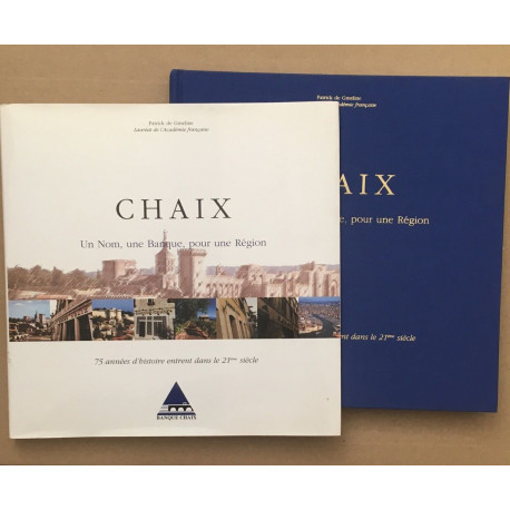 Chaix : un nom une Banque pour une région (75 ans d'histoire)