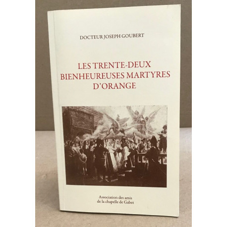 Les trente-deux bienheureuses martyrs d'orange