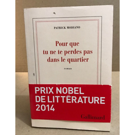 Pour que tu ne te perdes pas dans le quartier