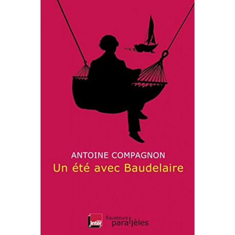 Un été avec Baudelaire