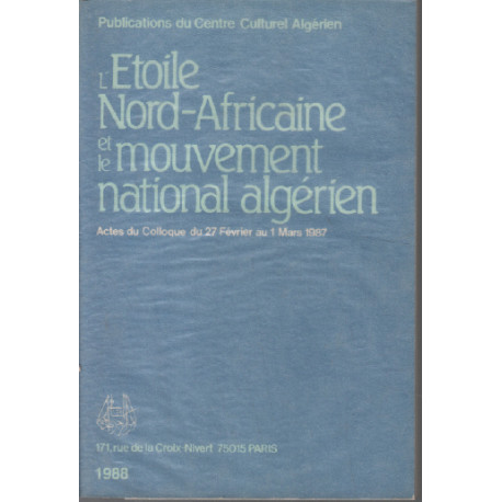 L'étoile nord-africaine et le mouvement national algérien / actes...