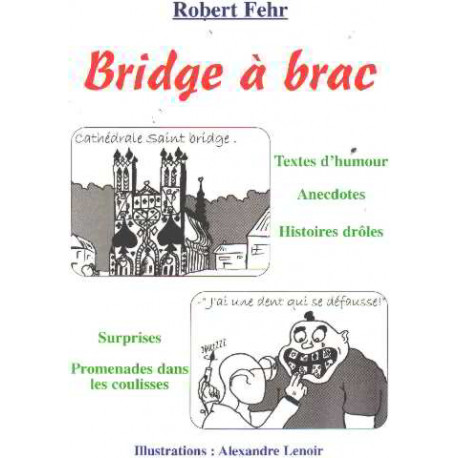 Bridge à brac. illustrations de Alexandre Lenoir