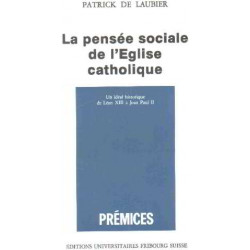 La pensee sociale de l'Eglise catholique: Un ideal historique de...