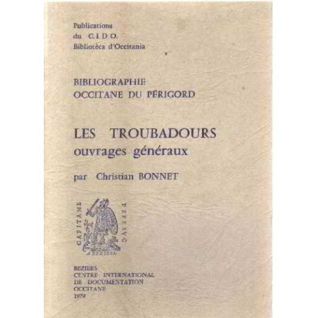 Bibliographie occitane du Périgord : les troubadours ouvrages...