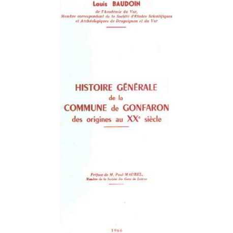 Histoire generale de la commune de gonfaron des origines au XX°...