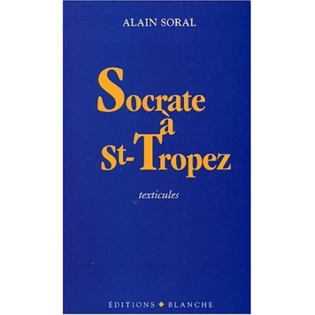 Socrate à Saint-Tropez : Texticules