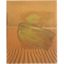 Le Sahara des nomades Catalogue exposition Les déserts de l'homme...