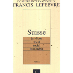 SUISSE. : Juridique fiscal social comptable 4ème édition 1997