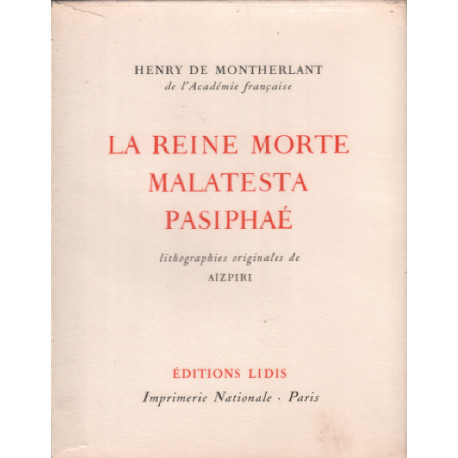 Théâtre : la Reine morte-Malatesta-L'exil-Brocéliande-Don...