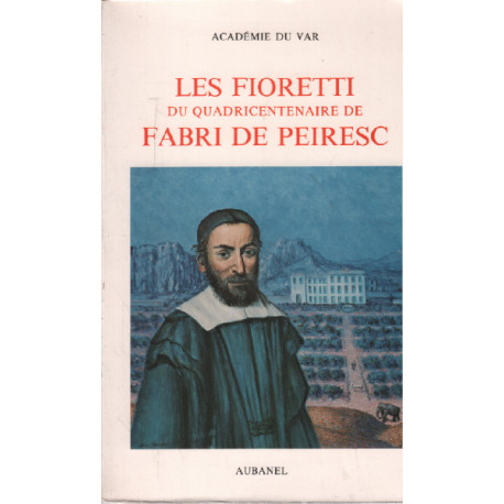 Académie du Var. Les Fioretti du quadricentenaire de Fabri de...