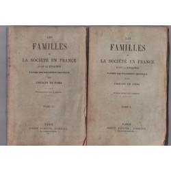 Les familles et la société en france / 1874 en 2 tomes ( complet )