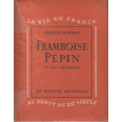 Framboise pepin et ses environs/ aquatintes et dessins par Louis...