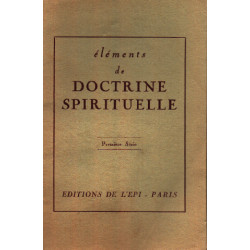 Elements de doctrine spirituelle / 10 brochures completes