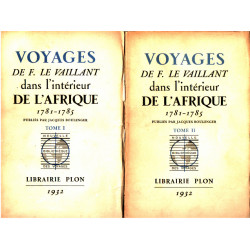 Voyages de F.Le Vaillant dans l'interieur de l'afrique 1781-1785 /...