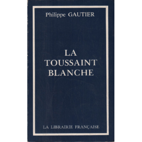 La toussaint blanche