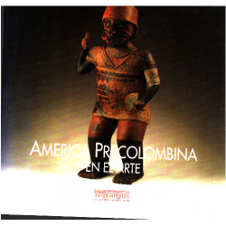 America Precolombina en el Arte (Santiago Museo Chileno de Arte...
