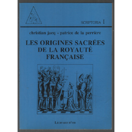 Les origines sacrées de la royauté francaise