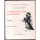 Le ballet de cour de louis XIV 1643-1673 (exemplaire de presse)