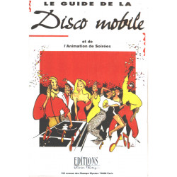 Le guide de la disco mobile et de l'animation de soirées